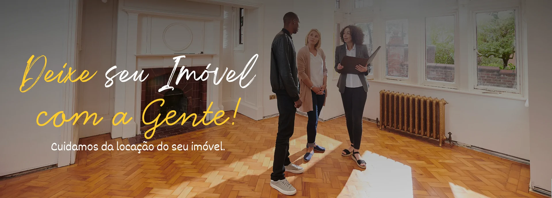 Deixe seu imóvel conosco!
